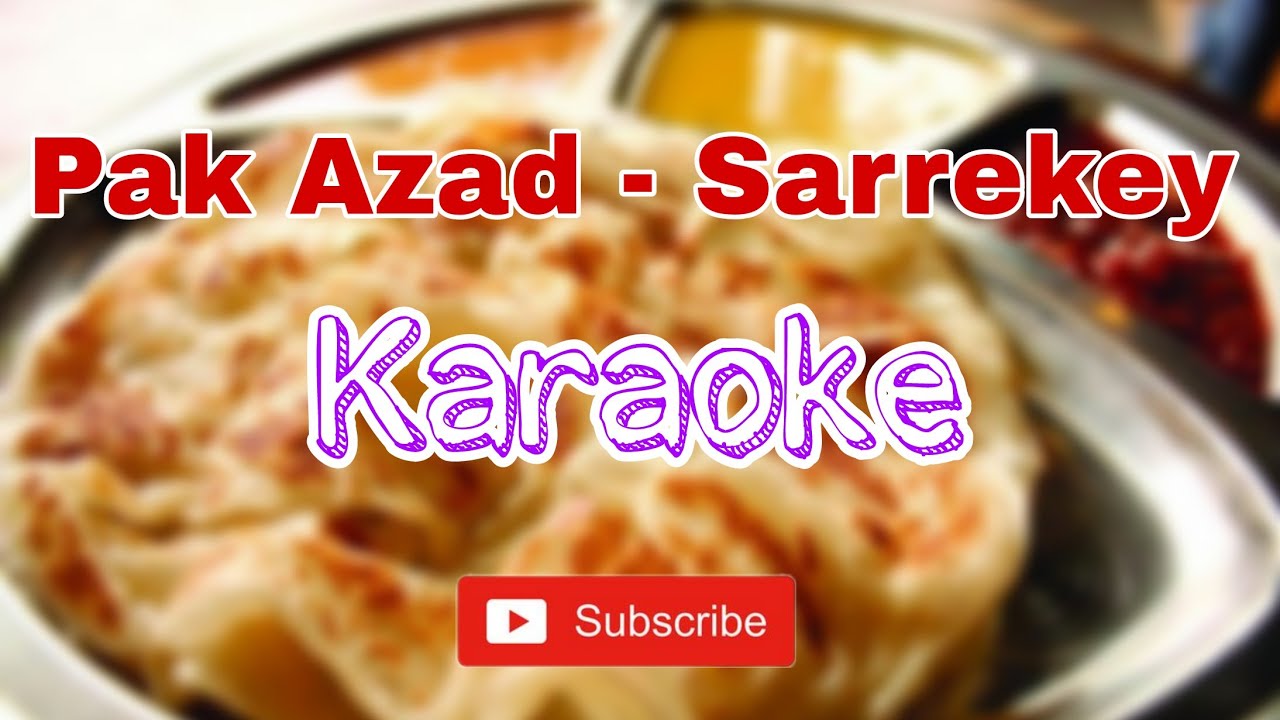 Download Pak Azad - Sarrekey (karaoke)