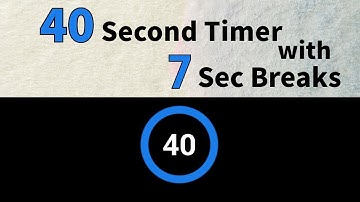 40 Second Timer with 7 Second Breaks