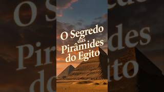 O segredo das pirâmides do Egito! 🏺✨
