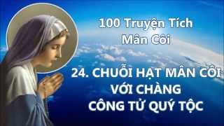 [ Full ] 100 Truyện Tích Mân Côi | Tháng Kính Đức Mẹ MARIA News
