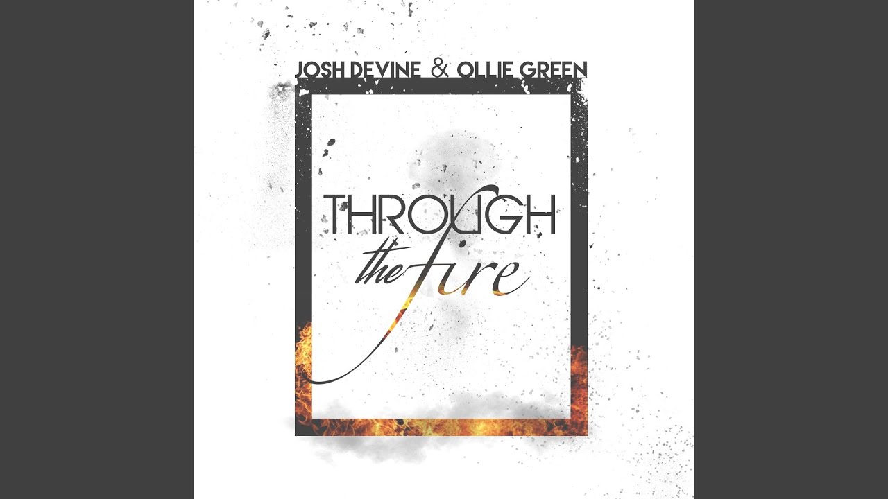 Watch Through The Fire on YouTube Watch Through The Fire on YouTube