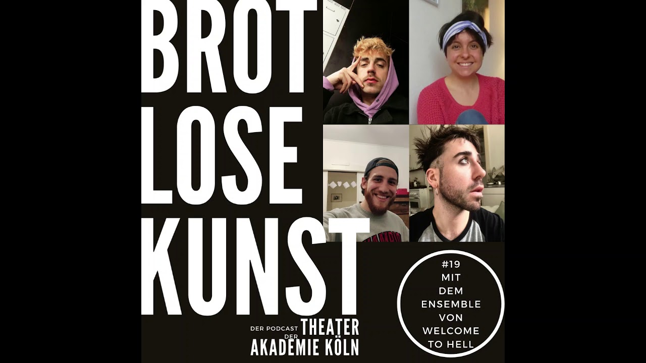 Brotlose Kunst #19: Den kleinen Zeh im Schauspiel - mit dem Ensemble von WELCOME TO HELL