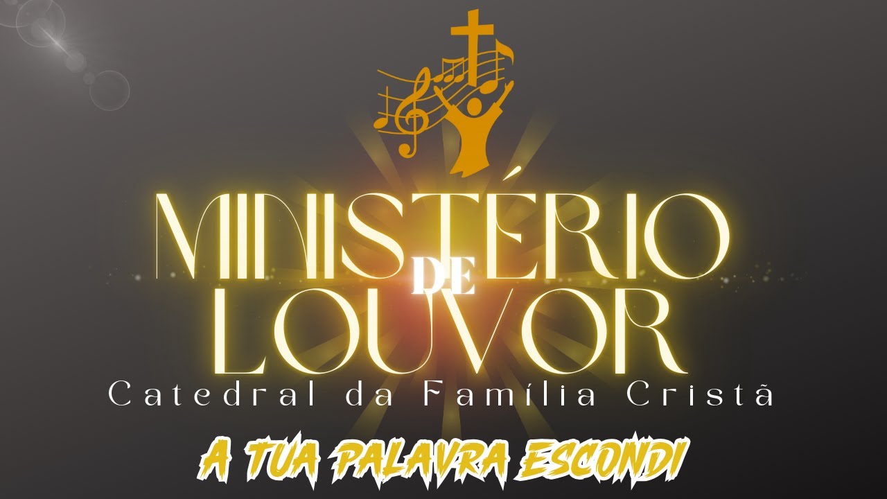 A tua palavra escondi | Ministério de louvor Catedral - YouTube