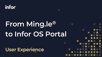 From Ming.le to Infor OS Portal: New Features and Experiences