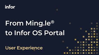 From Ming.le to Infor OS Portal: New Features and Experiences
