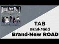 BAND-MAID - Brand New ROAD Tab (Full Band Tab)
