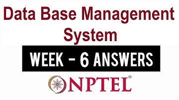 NPTEL Data Base Management System Week 6 Assignment Solutions | Swayam 9th March 2022