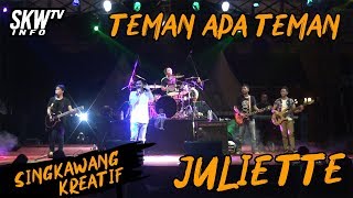 JULIETTE - TEMAN APA TEMAN | LIVE MUSIC