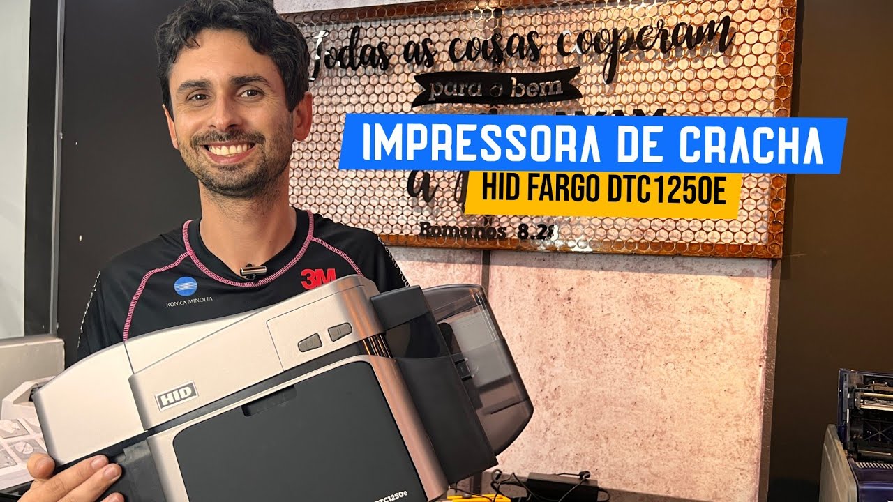 COMPREI UMA IMPRESSORA DE CRACHÁ HID FARGO DTC1250e