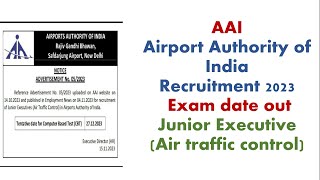 AAI Junior Executive Air traffic control Exam date out 2023