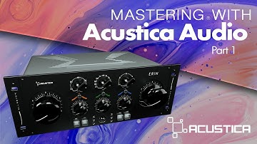 Mastering With Acustica Audio