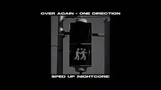 over again - one direction | sped up (nightcore)