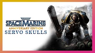 All Servo Skull Audio Logs for Warhammer 40,000: Space Marine Anniversary Edition