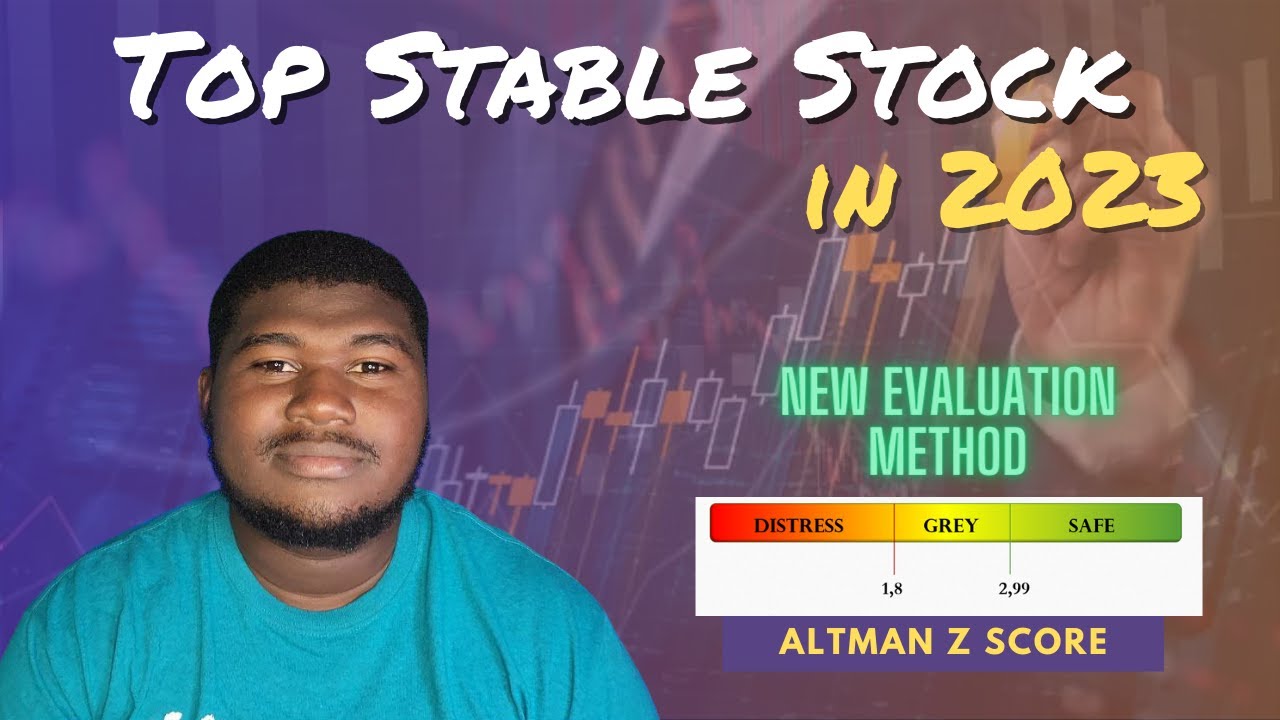 Top Stable stocks to Invest In 2023 Altman's Z Score Evaluation 2/3