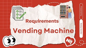 Vending Machine  - Requirements | Machine Coding Round | Low Level Design