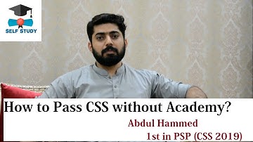 How to Pass CSS without academy? | Abdul Hameed | 1st in PSP