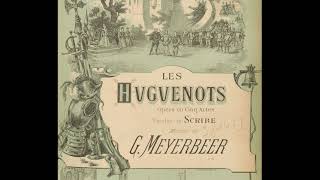 Meyerbeer, Les Huguenots - Act II Conclusion