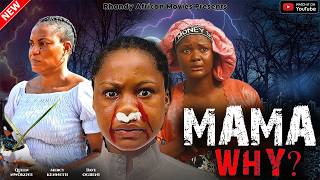 MAMA WHY - QUEEN NWOKOYE, MERCY KENNETH, DAVE OGBENI - LATEST NIGERIAN NOLLYWOOD MOVIE 2026