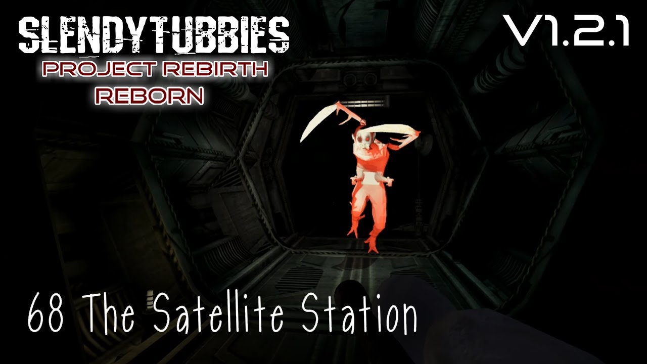 Slendytubbies: Project Rebirth Reborn 1.2.1 - The Satellite Station |68|