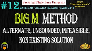 #12 Big M Simplex Method | Alternate, Unbounded, Infeasible Solution | OR | SYBCS | SPPU | Hindi