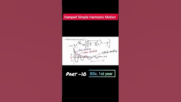 Part - 10 || Damped Mechanical Oscillator || Waves & Vibration || BSC 1st Year || May 12,2023