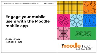 Привлекайте мобильных пользователей с помощью мобильного приложения Moodle | MoodleMoot Global 2025 screenshot 5
