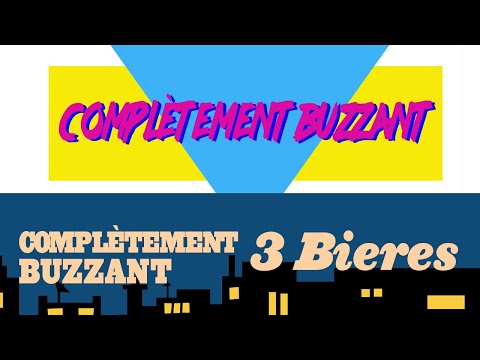 3 Bières #520 avec Complètement Buzzant!