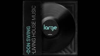 Don Swing | Living House Music