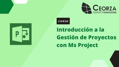 Sesión 1/3-Introducción a la Gestión de Proyectos con MS Project