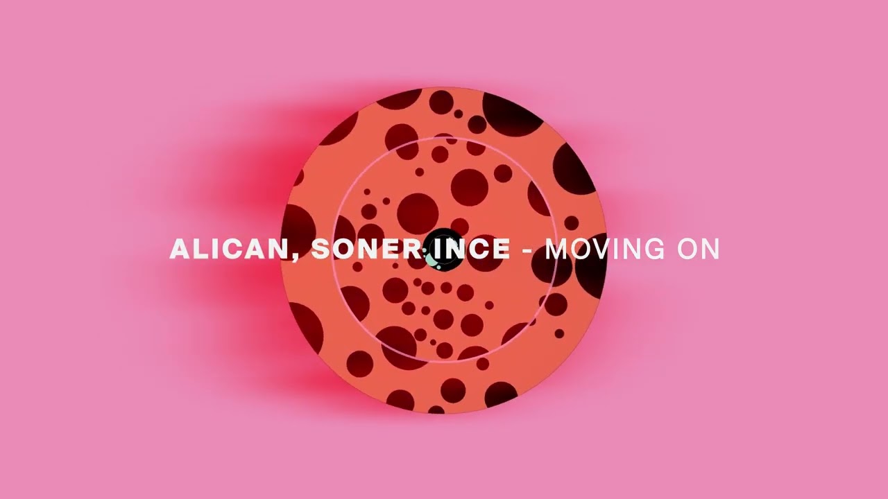 Watch Alican, Soner Ince - Moving On on YouTube Watch Alican, Soner Ince - Moving On on YouTube