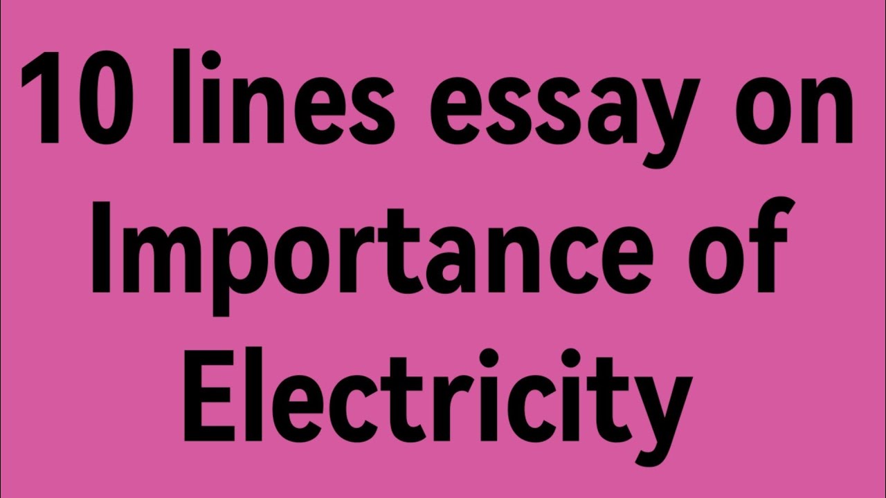 electricity essay 10 lines