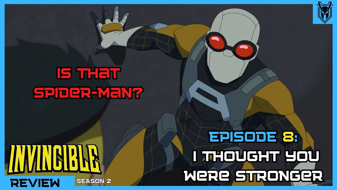 Invincible Season 2 Episode 8 I Thought You Were Stronger