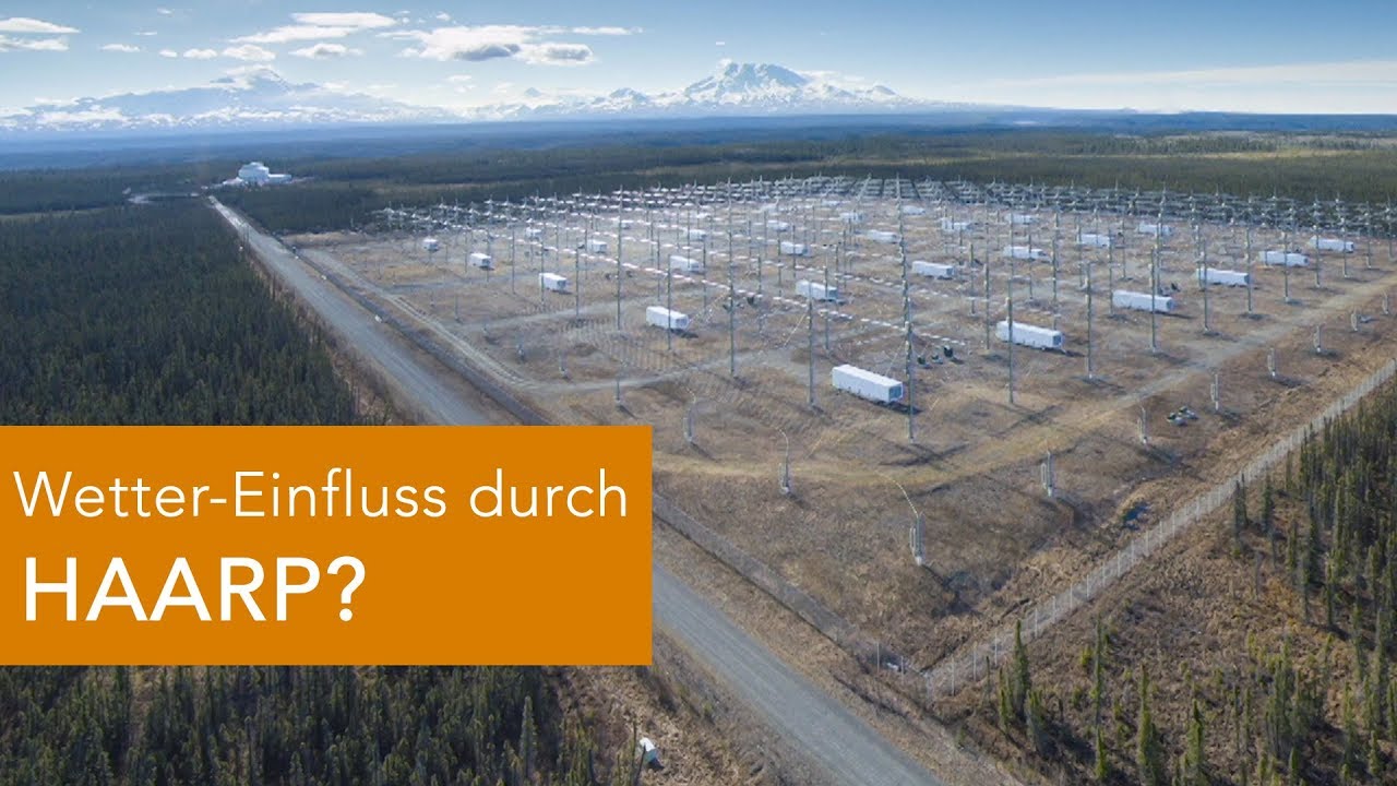 Wetter Einfluss Durch Haarp Youtube