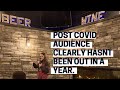 Postcovid audience clearly hasnt been out in awhile  monica nevi standup comedy