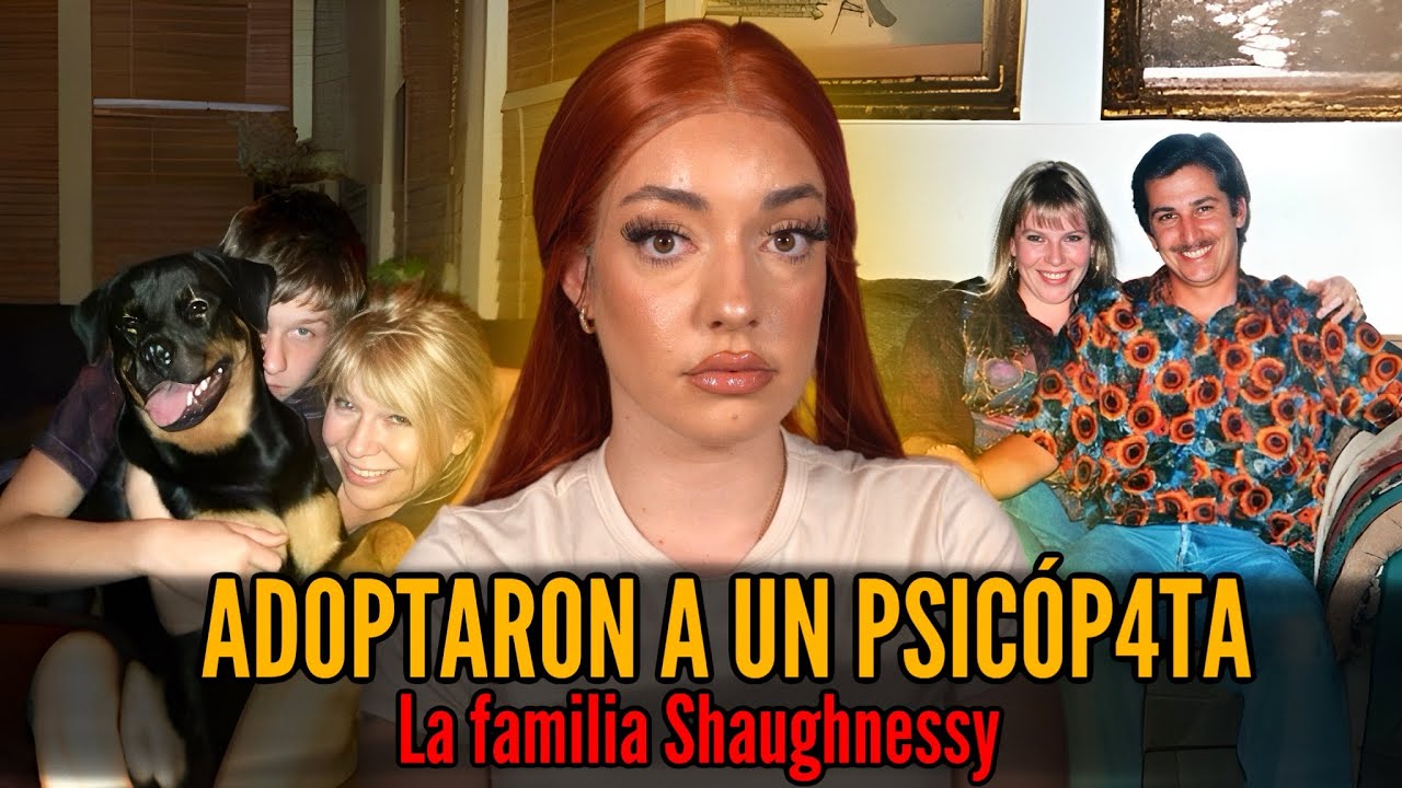 EL CAS0 DE LA FAMILIA SHAUGHNESSY