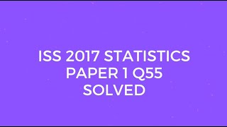 Indian Statistical Service (ISS) 2017 Statistics Paper I Set A Q55 Solved (Forward Difference) Update