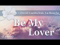 Hypaton x David Guetta feat. La Bouche - Be My Lover (2023 Mix) Lyrics🍀