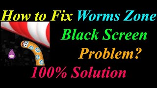 How to Fix Worms Zone App Black Screen Problem Solutions in Android  - Worms Zone Black Screen Error screenshot 4
