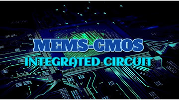 MEMS - CMOS Integrated Circuits  | ENGLISH