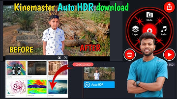 Kinemaster auto HDR kaise download Karen, change video quality, Kinemaster HDR Use Kaise kare 2023