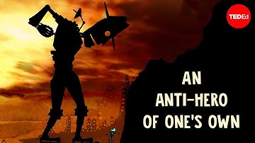 An anti-hero of one