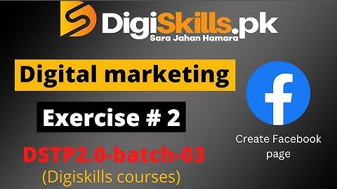 Digital marketing exercise 2 batch 3 digiskills | digiskills digital marketing exercise 2