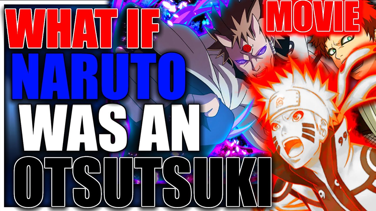 What if Naruto was an Otsutsuki? (Movie)
