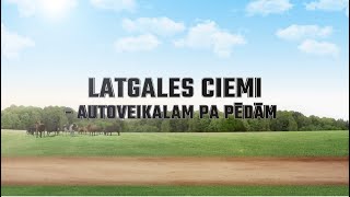 “Latgales ciemi – autoveikalam pa pēdām”