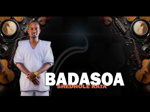 NEW OFFICIAL TRADITIONAL SONG 2026 BADASOA BY SHEDHOLE KATA 
