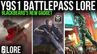 Y9S1 Battlepass Lore - Blackbeards NEW gadget, Nighthaven contacting Rainbow & More! R6 Lore