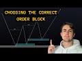 How to chose the right ORDER BLOCK | Smart Money Concepts | Order blocks