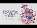 Reconnecting roots  season 3  trailer