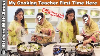 My Teacher First Time Made Bakra Eid Recipe Dhuwan Dahi Gosht in Kitchen With Amna