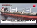 Houthi Horror: 10 Crew Members ‘KIDNAPPED,’ 4 More Rescued After Eternity C Ship Sinks In Red Sea